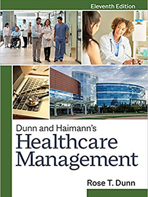 دانلود کتاب مدیریت مراقبت های بهداشتی دان و هایمن Dunn and Haimann’s Healthcare Management 11th Edition