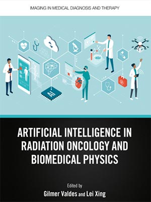 دانلود کتاب هوش مصنوعی در انکولوژی تابشی و فیزیک پزشکی Artificial Intelligence in Radiation Oncology and Biomedical Physics