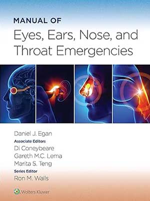 دانلود کتاب راهنمای موارد اورژانسی چشم، گوش، حلق و بینی 2022 Manual of Eyes, Ears, Nose, and Throat Emergencies