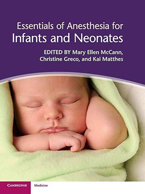 دانلود کتاب ملزومات بیهوشی برای جنین و نوزادان Essentials of Anesthesia for Infants and Neonates 2018