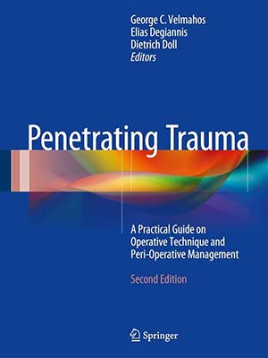 دانلود کتاب نفوذ تروما: یک راهنمای عملی در مورد تکنیک عملیاتی و مدیریت دوره‌ای 2017 Penetrating Trauma: A Practical Guide on Operative Technique and Peri-Operative Management