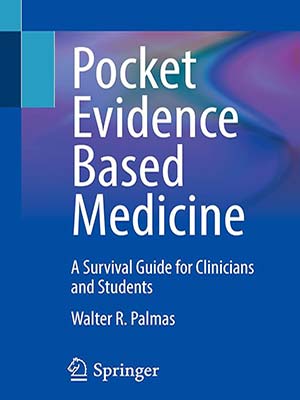 دانلود کتاب جیبی پزشکی مبتنی بر شواهد 2023 Pocket Evidence Based Medicine: A Survival Guide for Clinicians and Students