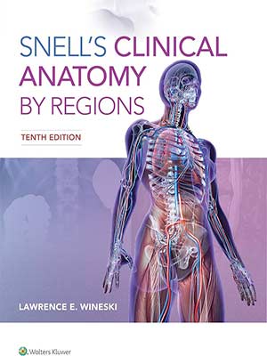 دانلود کتاب آناتومی بالینی اسنل 2018 Snell’s Clinical Anatomy by Regions