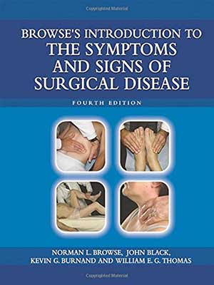 دانلود کتاب علائم و نشانه های بیماری جراحی بروزز اینتروداکشن 2005 Browse’s Introduction to the Symptoms And Signs of Surgical Disease