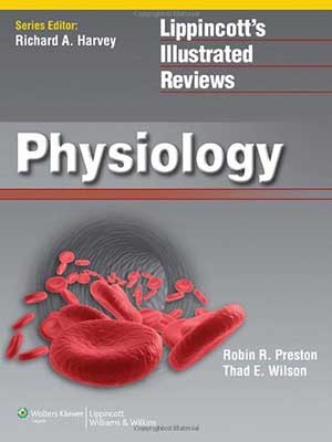 دانلود کتاب مرور مصور فیزیولوژی لیپینکات 2012 Lippincott Illustrated Reviews: Physiology