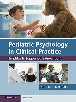 دانلود کتاب روانشناسی کودکان در کار بالینی Pediatric Psychology in Clinical Practice