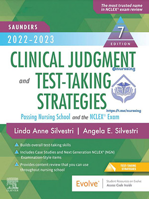 دانلود کتاب قضاوت بالینی و راهبردهای آزمایش ساندرز Clinical Judgment and Test-Taking Strategies: Passing Nursing School and the NCLEX