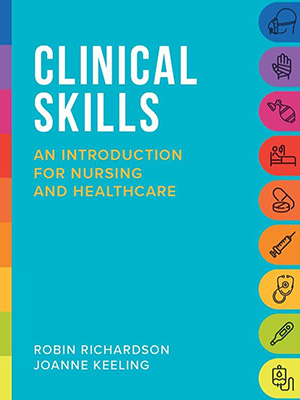 دانلود کتاب پروسیجرهای بالینی پرستاری Clinical Skills: An introduction for nursing and healthcare