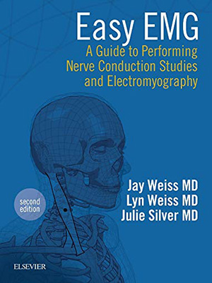 دانلود کتاب راهنمای آسان EMG برای انجام مطالعات هدایت عصبی Easy EMG: A Guide to Performing Nerve Conduction Studies and Electromyography