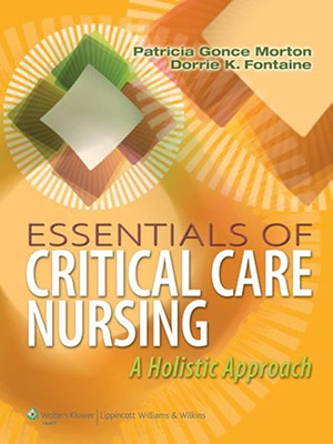 دانلود کتاب ضروریات پرستاری مراقبت های ویژه ESSENTIALS OF CRITICAL CARE NURSING: A Holistic Approach