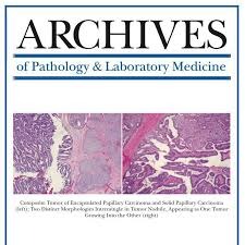 Archives of Pathology & Laboratory Medicine