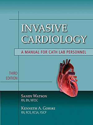 دانلود کتاب کتاب کاردیولوژی تهاجمی در کت لب Invasive Cardiology: A Manual For Cath Lab Personnel