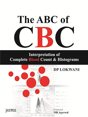 دانلود کتاب تفسیر آزمایش خون و هیستوگرام The Abc Of Cbc Interpretation Of Complete Blood Count & Histograms