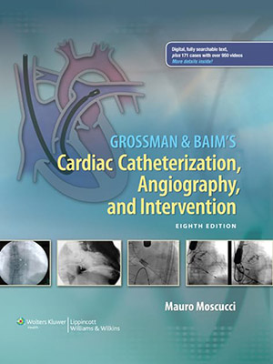 دانلود کتاب کاتتریزاسیون قلبی، آنژیوگرافی و مداخله Grossman & Baim's Cardiac Catheterization, Angiography and Intervention