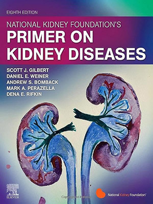 دانلود کتاب پرایمر بنیاد ملی کلیه در مورد بیماری های کلیوی National Kidney Foundation Primer on Kidney Diseases