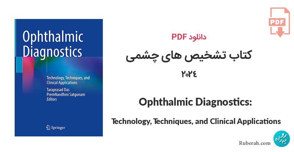 دانلود کتاب تشخیص های چشمی Ophthalmic Diagnostics: Technology, Techniques, and Clinical Applications