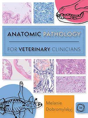 دانلود کتاب آسیب شناسی آناتومیک برای دامپزشکان Anatomic Pathology for Veterinary Clinicians