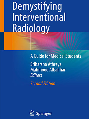 دانلود کتاب رادیولوژی مداخله ای برای دانشجویان پزشکی Demystifying Interventional Radiology: A Guide for Medical Students