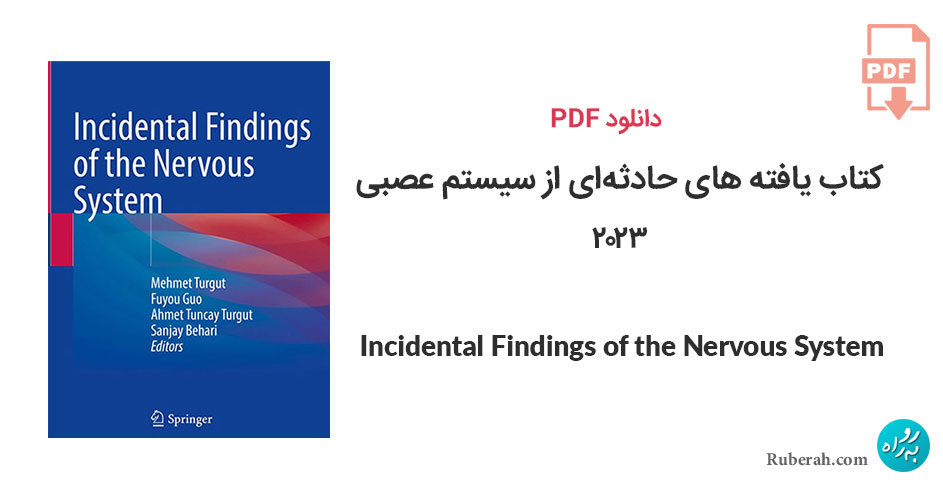 دانلود کتاب یافته های حادثهای از سیستم عصبی Incidental Findings of the Nervous System