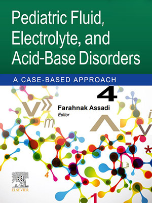 دانلود کتاب اختلالات مایع، الکترولیت و اسید-باز در کودکان Pediatric Fluid, Electrolyte, and Acid-Base Disorders: A Case-Based Approach
