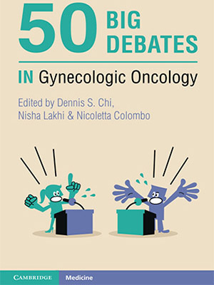 دانلود کتاب 50 موضوع مهم در انکولوژی زنان 50Big Debates in Gynecologic Oncology