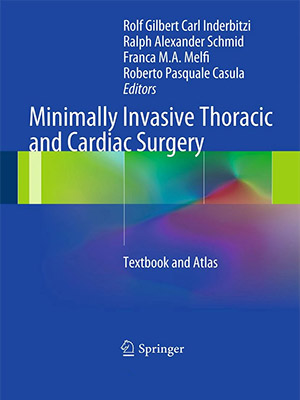 دانلود کتاب جراحی قفسه سینه و قلب کم تهاجمی Minimally Invasive Thoracic and Cardiac Surgery