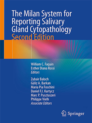 دانلود کتاب سیستم میلان برای گزارش سیتوپاتولوژی غدد بزاقی The Milan System for Reporting Salivary Gland Cytopathology