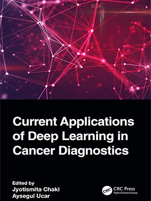 دانلود کتاب کاربردهای کنونی یادگیری عمیق در تشخیص سرطان Current Applications of Deep Learning in Cancer Diagnostics