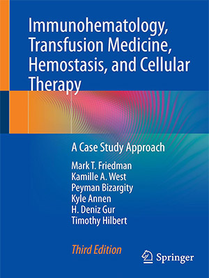 دانلود کتاب ایمونوهماتولوژی، انتقال خون، هموستاز و سلول درمانی Immunohematology, Transfusion Medicine, Hemostasis, and Cellular Therapy