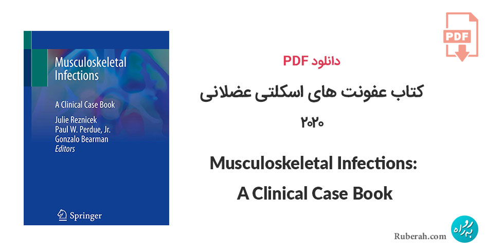 دانلود کتاب عفونت های اسکلتی عضلانی Musculoskeletal Infections: A Clinical Case Book