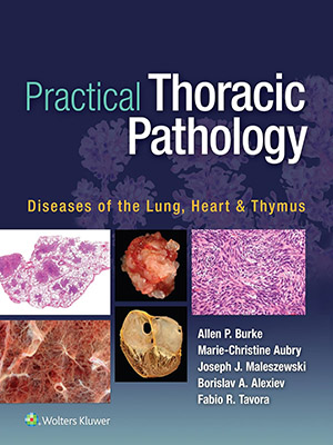 دانلود کتاب آسیب شناسی عملی قفسه سینه Practical Thoracic Pathology: Diseases of the Lung, Heart, and Thymus