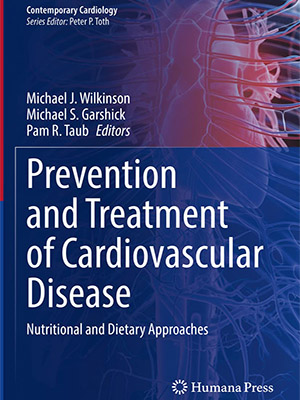 دانلود کتاب پیشگیری و درمان بیماری های قلبی عروقی Prevention and Treatment of Cardiovascular Disease: Nutritional and Dietary Approaches