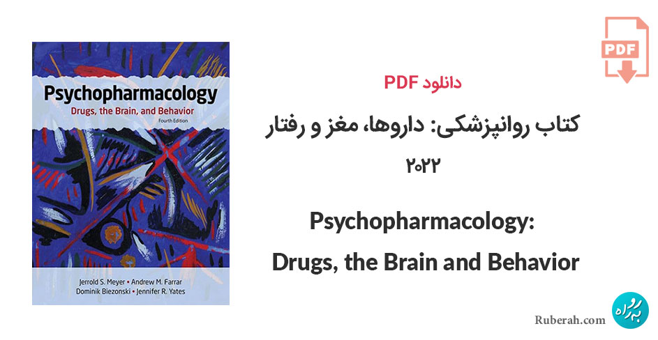 دانلود کتاب روانپزشکی: داروها، مغز و رفتار Psychopharmacology: Drugs the Brain and Behavior