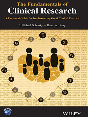 دانلود کتاب مبانی تحقیقات بالینی The Fundamentals of Clinical Research: A Universal Guide for Implementing Good Clinical Practice