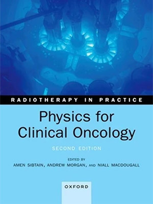 دانلود کتاب فیزیک برای انکولوژی بالینی 2022 Physics for Clinical Oncology