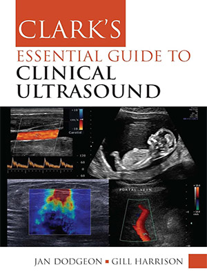دانلود کتاب راهنمای ضروری کلارک برای سونوگرافی بالینی Clark's Essential Guide to Clinical Ultrasound