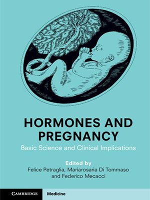 دانلود کتاب هورمون ها و حاملگی Hormones and Pregnancy: Basic Science and Clinical Implications