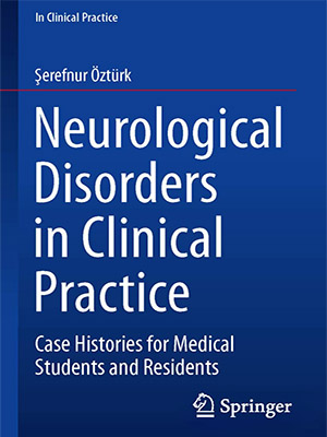 دانلود کتاب اختلالات عصبی در عمل بالینی Neurological Disorders in Clinical Practice: Case Histories for Medical Students and Residents