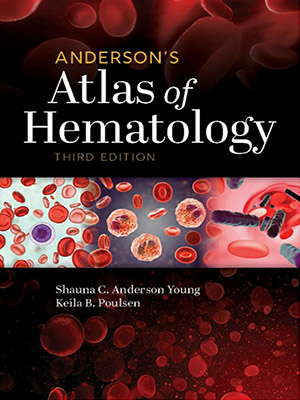 دانلود کتاب اطلس هماتولوژی اندرسون Anderson's Atlas of Hematology