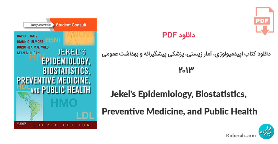 دانلود کتاب اپیدمیولوژی، آمار زیستی، پزشکی پیشگیرانه و بهداشت عمومی Jekel's Epidemiology, Biostatistics, Preventive Medicine, and Public Health