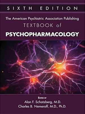 دانلود کتاب روانپزشکی انتشارات انجمن روانپزشکی آمریکا The American Psychiatric Association Publishing Textbook of Psychopharmacology