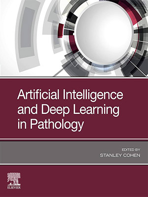 دانلود کتاب هوش مصنوعی و یادگیری عمیق در پاتولوژی Artificial Intelligence and Deep Learning in Pathology