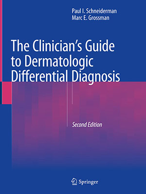 دانلود کتاب راهنمای بالینی برای تشخیص افتراقی پوست The Clinician's Guide to Dermatologic Differential Diagnosis