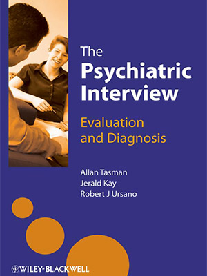 دانلود کتاب مصاحبه روانپزشکی: ارزیابی و تشخیص The Psychiatric Interview: Evaluation and Diagnosis