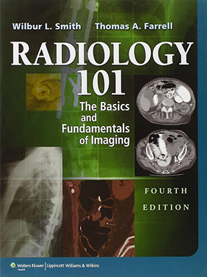 دانلود کتاب رادیولوژی 101: مبانی و اصول تصویربرداری Radiology 101: The Basics & Fundamentals of Imaging