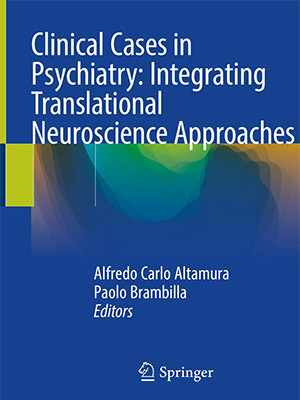 دانلود کتاب موارد بالینی در روانپزشکی: ادغام رویکردهای علوم اعصاب ترجمه Clinical Cases in Psychiatry: Integrating Translational Neuroscience Approaches