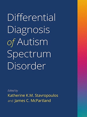 دانلود کتاب تشخیص افتراقی اختلال طیف اوتیسم Differential Diagnosis of Autism Spectrum Disorder