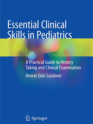 دانلود کتاب مهارت های بالینی ضروری در اطفال Essential Clinical Skills in Pediatrics: A Practical Guide to History Taking and Clinical Examination