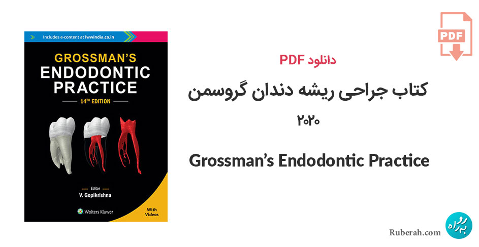 دانلود کتاب جراحی ریشه دندان گروسمن 2020 Grossman’s Endodontic Practice