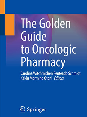 دانلود کتاب راهنمای طلایی داروسازی انکولوژیک The Golden Guide to Oncologic Pharmacy